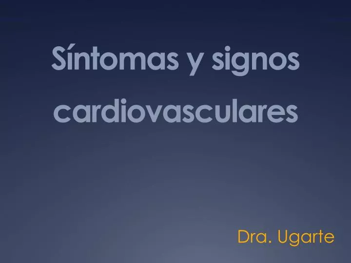 s ntomas y signos cardiovasculares