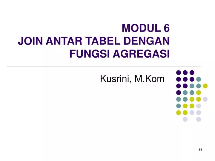 modul 6 join antar tabel dengan fungsi agregasi