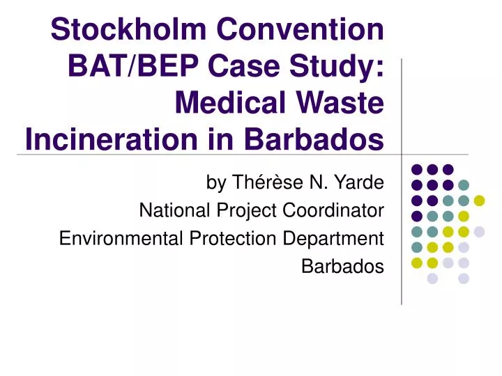 stockholm convention bat bep case study medical waste incineration in barbados