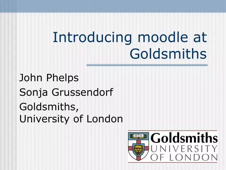 introducing moodle at goldsmiths