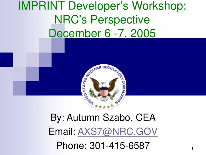 imprint developer s workshop nrc s perspective december 6 7 2005