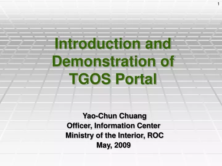 introduction and demonstration of tgos portal