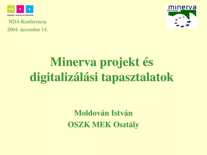 minerva projekt s digitaliz l si tapasztalatok