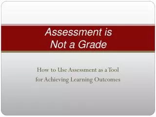 assessment is not a grade