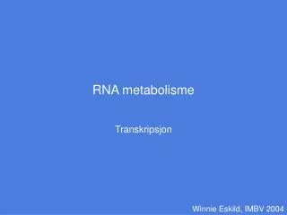 rna metabolisme