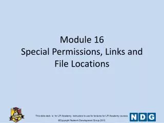 Module 16 Special Permissions, Links and File Locations