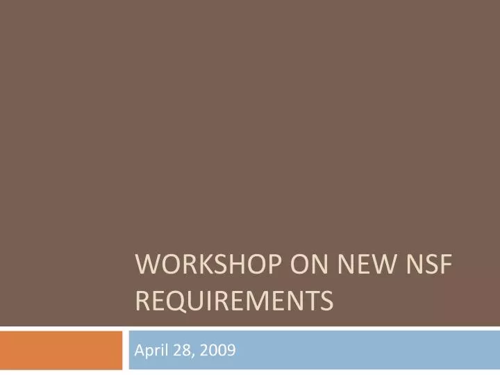 workshop on new nsf requirements