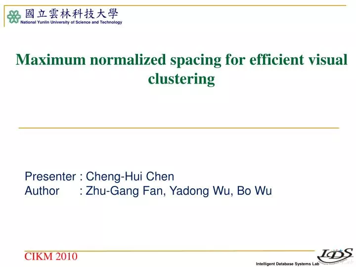 maximum n ormalized spacing for efficient visual clustering