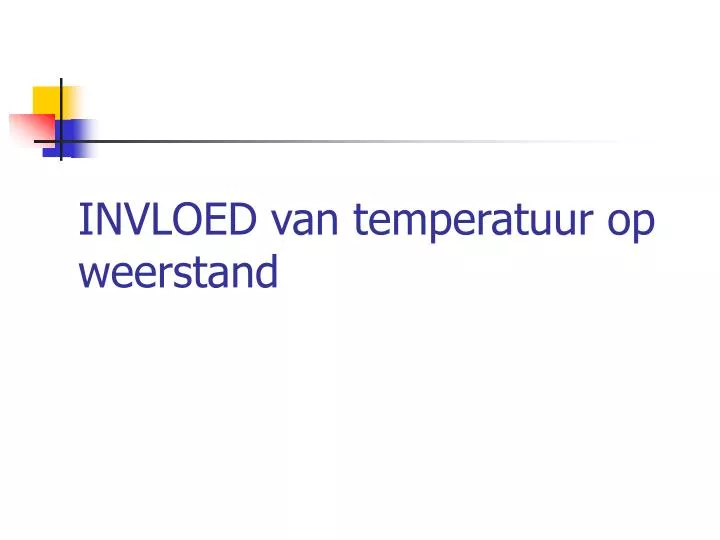 invloed van temperatuur op weerstand