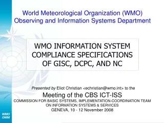 WMO INFORMATION SYSTEM COMPLIANCE SPECIFICATIONS OF GISC, DCPC, AND NC
