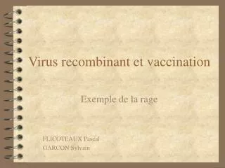 virus recombinant et vaccination