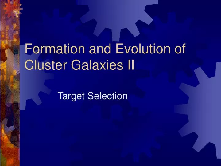 formation and evolution of cluster galaxies ii
