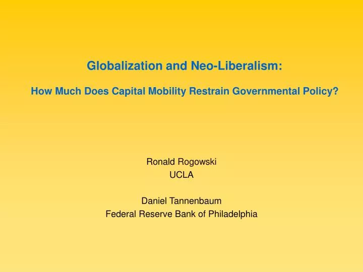 globalization and neo liberalism how much does capital mobility restrain governmental policy