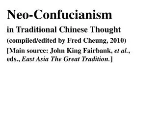 Neo-Confucianism in Traditional Chinese Thought (compiled/edited by Fred Cheung, 2010)