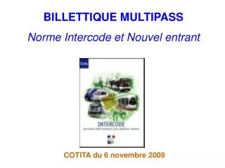 billettique multipass norme intercode et nouvel entrant