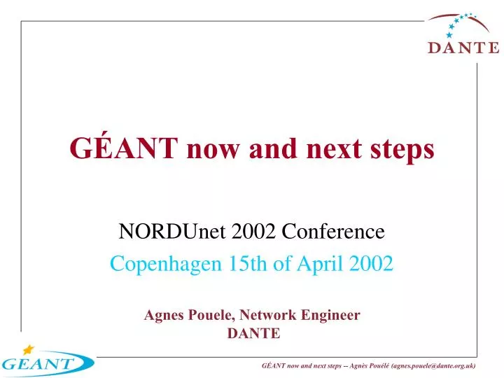 g ant now and next steps