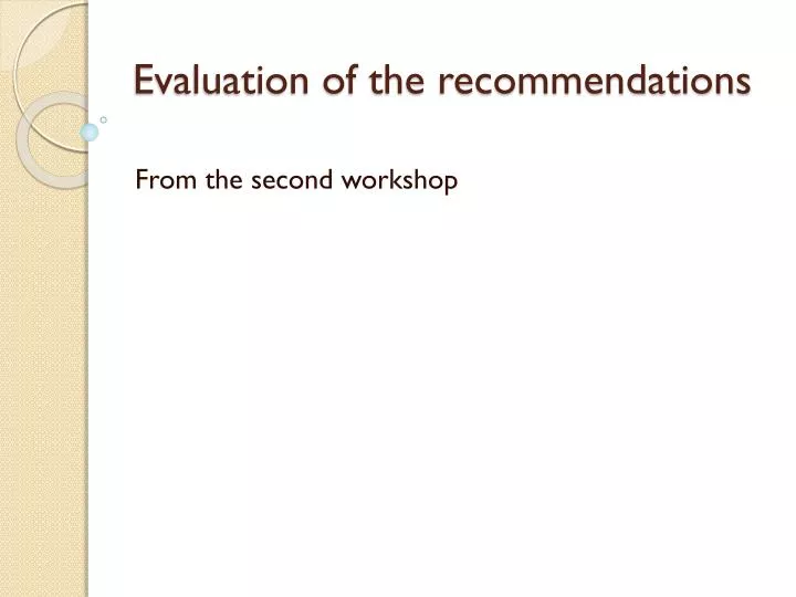 evaluation of the recommendations