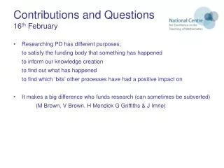 Contributions and Questions 16 th February