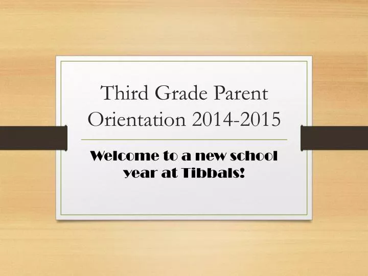 third grade parent orientation 2014 2015