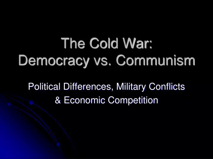 the cold war democracy vs communism