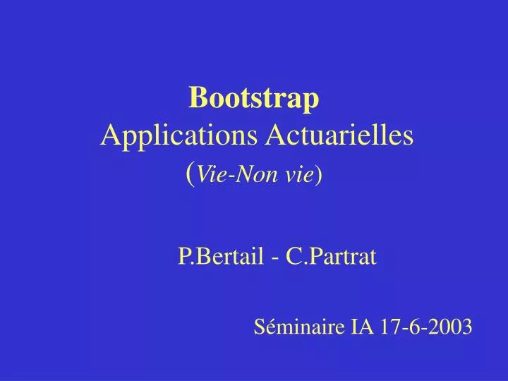bootstrap applications actuarielles vie non vie