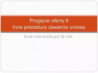 przyj cie oferty ii inne procedury zawarcia umowy