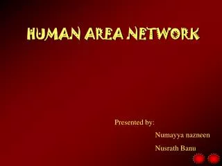HUMAN AREA NETWORK
