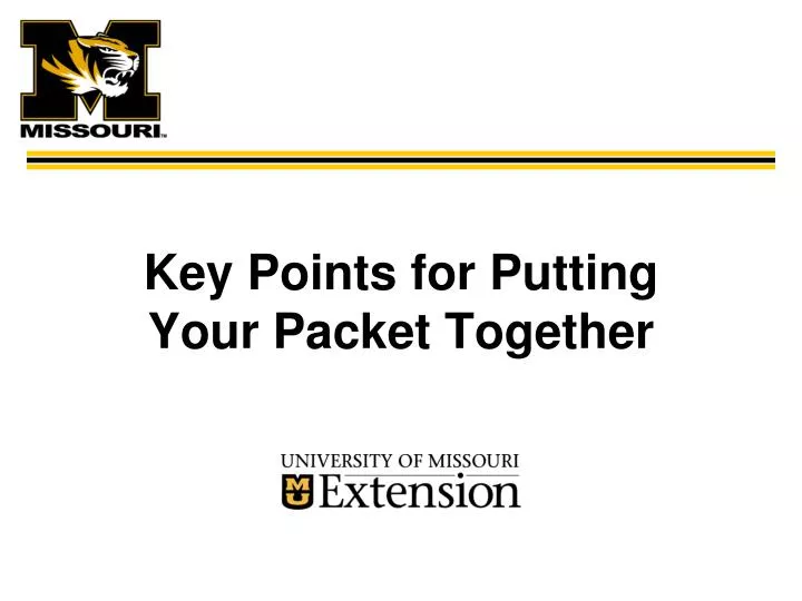 key points for putting your packet together
