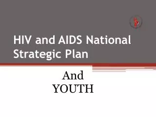 HIV and AIDS National Strategic Plan