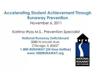 Accelerating Student Achievement Through Runaway Prevention