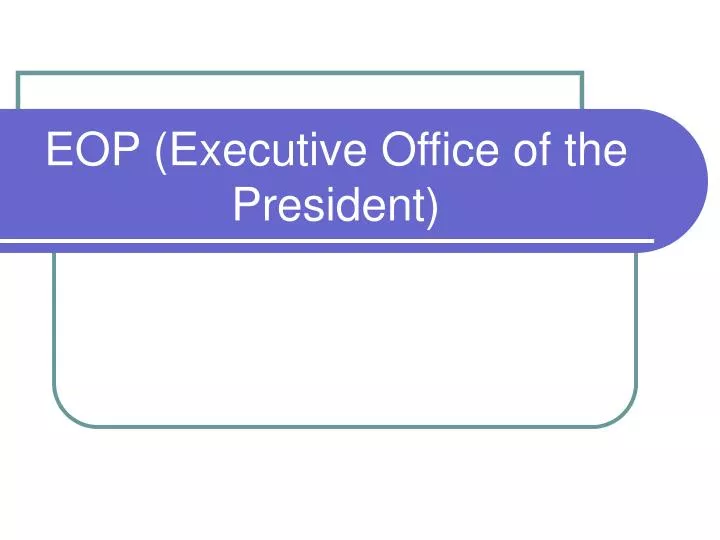 eop executive office of the president