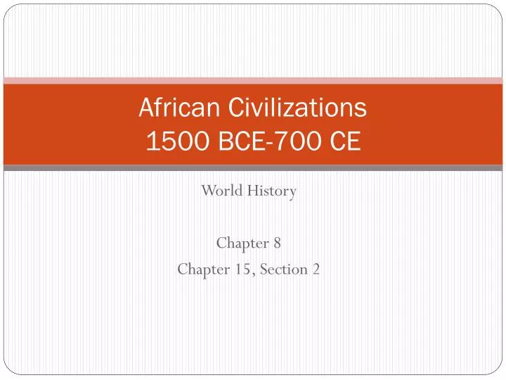african civilizations 1500 bce 700 ce