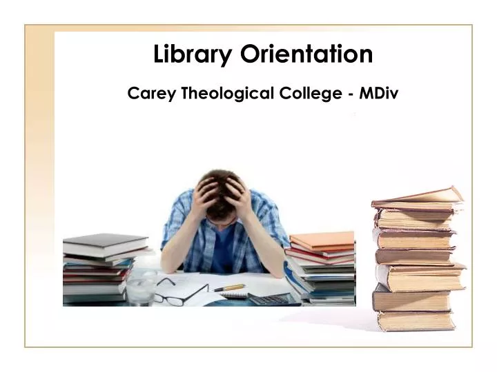 library orientation carey theological college mdiv