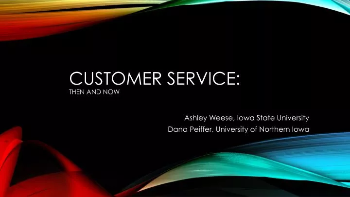 customer service then and now