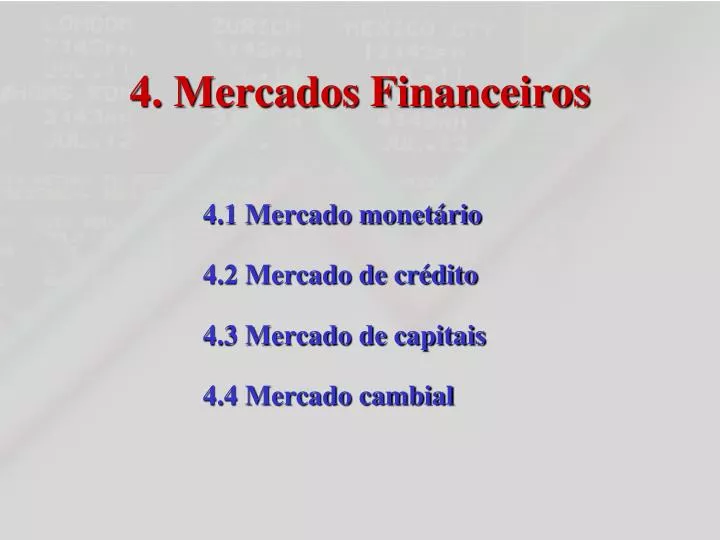 4 mercados financeiros