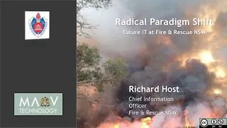 Radical Paradigm Shift Future IT at Fire &amp; Rescue NSW