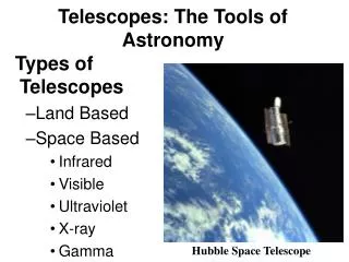 Telescopes: The Tools of Astronomy