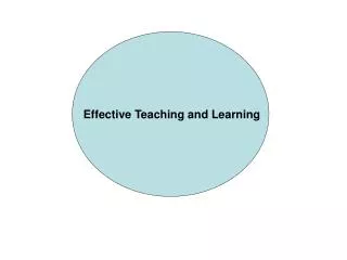 Effective Teaching and Learning