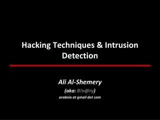 Hacking Techniques &amp; Intrusion Detection