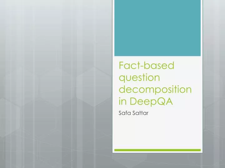 fact based question decomposition in deepqa