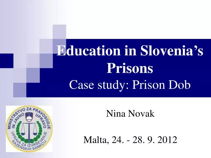 education in slovenia s prisons case study prison dob