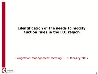 Identification of the needs to modify auction rules in the FUI region