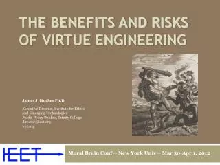 The Benefits and Risks of Virtue Engineering
