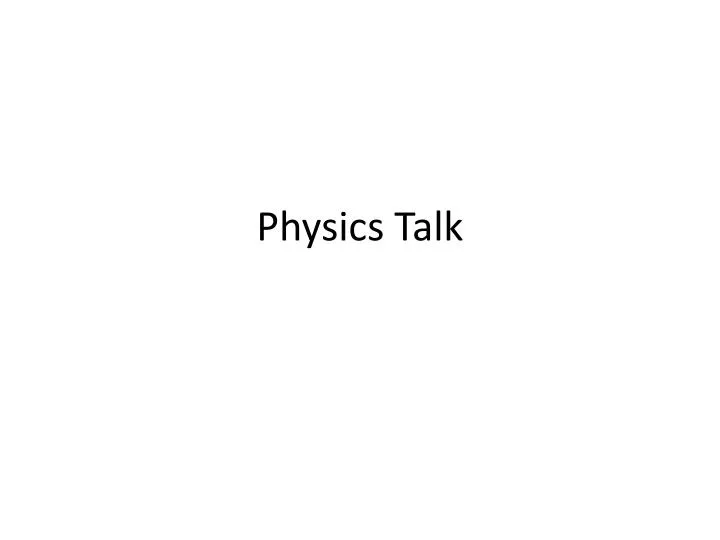 physics talk