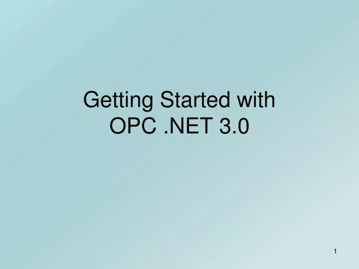 getting started with opc net 3 0