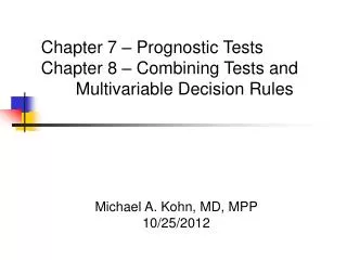 Michael A. Kohn, MD, MPP 10/25/2012