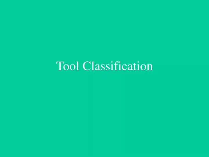 tool classification