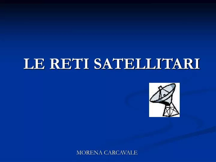 le reti satellitari