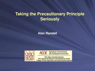 Taking the Precautionary Principle Seriously