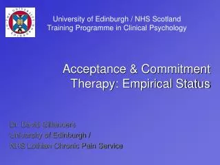 Dr. David Gillanders University of Edinburgh / NHS Lothian Chronic Pain Service